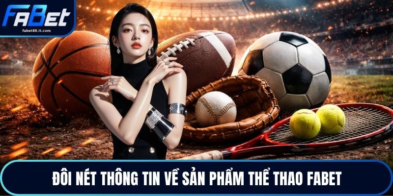 Đôi nét thông tin về sản phẩm thể thao FABET
