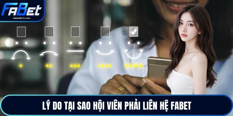 Lý do tại sao hội viên phải liên hệ FABET