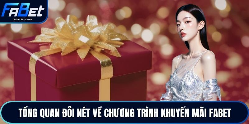 Tổng quan đôi nét về chương trình khuyến mãi FABET